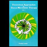 Theoretical Approach in Dance Movement Volume 1