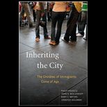 Inheriting the City The Children of Immigrants Come of Age