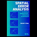 Spatial Error Analysis  A Unified Application Oriented Treatment
