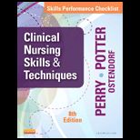 Clinical Nursing Skills and Techniques   Skills Performance Checklists