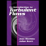 Introduction to Turbulent Flow