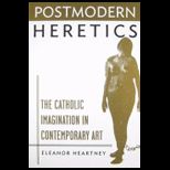 Postmodern Heretics