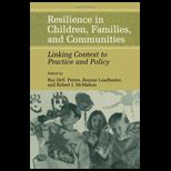Resilience in Children, Families, and Communities