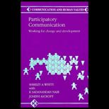 Participatory Communication  Working for Change and Development