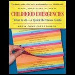 Childhood Emergencies, What to Do  A Quick Reference Guide