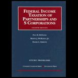 Federal Inc. Taxation of Prt. and S Corp.  Std. Prb