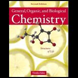 General, Organic, and Biological Chemistry  Structures of Life, Platinum   Text Only