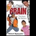 Childs Brain Need for Nurture