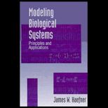 Modeling Biological Systems  Principles and Applications