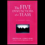 Five Dysfunctions of a Team A Leadership Fable