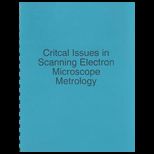 Critical Issues in Scanning Electron Microscope Metrology  September October 1994