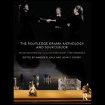 Routledge Drama Anthology and Sourcebook From Modernism to Contemporary Performance
