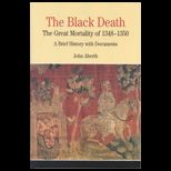 Black Death  The Great Mortality of 1348 1350