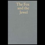 Fox and Jewel