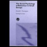 Social Psychology of Behaviour in Small Groups