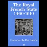 Royal French State 1460 1610