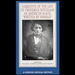 Narrative of the Life of Frederick Douglass  An American Slave, Written by Himself, A Norton Critical Edition