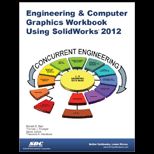 Engineering and Computer Graphics Workbook Solidworks 2012