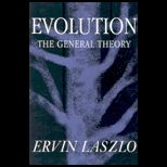 Evolution  General Theory