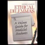 Ethical Dilemmas  A Values Guide for Medical Students