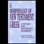 Morphology of New Testament Greek A Review and Reference Grammar