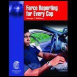 Force Reporting for Every Cop