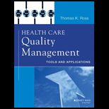 Health Care Quality Management Tools and Applications