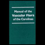 Manual of the Vascular Flora of the Carolinas