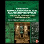 Aircraft Communications and Navigation Systems Principles, Maintenance and Operation for Aircraft Engineers and Technicians