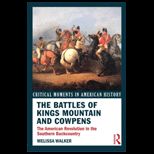 Battles of Kings Mountains and Cowpens