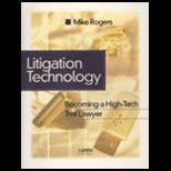 Litigation Technology  Becoming a High Tech Trial Lawyer