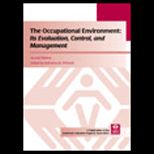 Occupational Environment  Its Evaluation and Control, and Management / With CD
