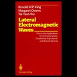 Lateral Electromagnetic Waves  Theory and Applications to Communications, Geophysical Exploration, and Remote Sensing