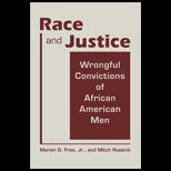 Race and Justice Wrongful Convictions of African American Men