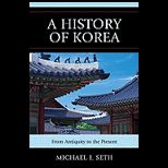 History of Korea From Antiquity to the Present