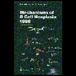 Mechanisms of B Cell Neoplasia 1998