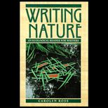 Writing Nature  An Ecological Reader for Writers