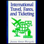 International Travel, Fares & Ticketing