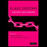 Slave Systems Ancient and Modern
