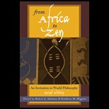 From Africa to Zen  An Invitation to World Philosophy