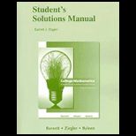 College Mathematics for Business, Economics, Life Sciences and Social Sciences   Student Solution Manual