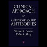 Clinical Approach to Antiphospholipid Antibodies