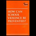 How Can School Violence Be Prevented?
