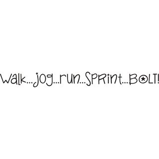 Walk Jog Run Sprint Bolt Vinyl Art Quote