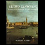 Jacopo Sansovino  Architecture and Patronage in Renaissance Venice