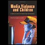 Media Violence and Children