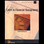 Cases in Financial Management (Custom)