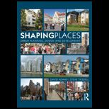 Shaping Places Urban Planning, Design and Development