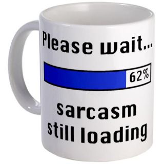  Sarcasm Still Loading Mug