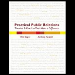 Practical Public Relations  Therories and techniques that Make a Difference